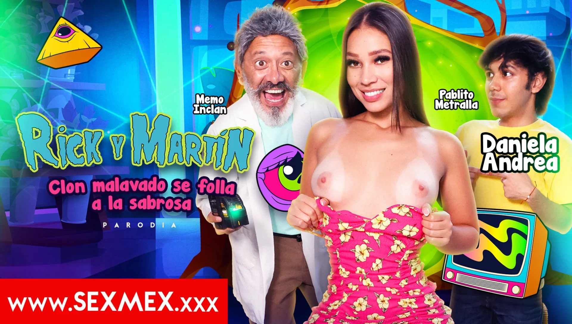 HOTTIE GETS FUCKED BY AN EVIL CLONE . Daniela Andrea Rick Y Martin - SEXMEX