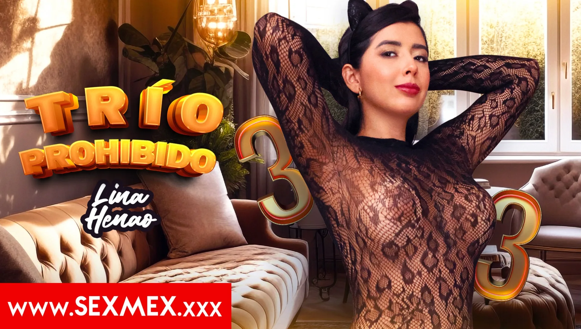 FORBIDDEN THREESOME . Lina Henao - SEXMEX - 24938
